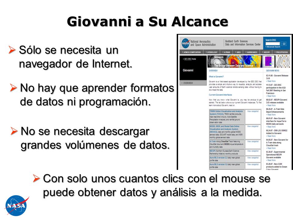 Giovanni a Su Alcance Sólo se necesita un navegador de Internet.