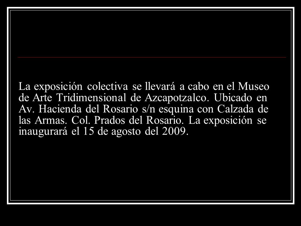 La exposición colectiva se llevará a cabo en el Museo de Arte Tridimensional de Azcapotzalco.