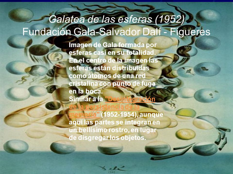 Galatea de las esferas (1952) Fundación Gala-Salvador Dalí - Figueres
