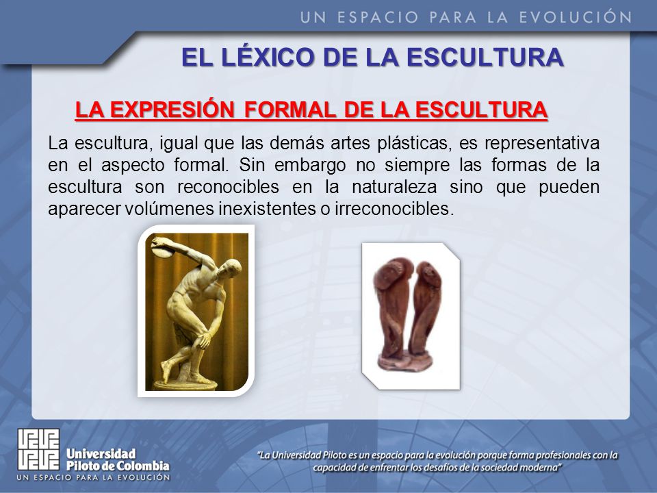 EL LÉXICO DE LA ESCULTURA LA EXPRESIÓN FORMAL DE LA ESCULTURA