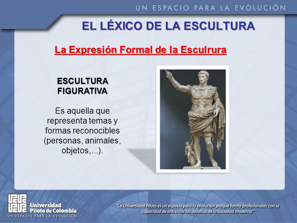 EL LÉXICO DE LA ESCULTURA La Expresión Formal de la Esculrura