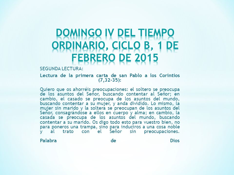 DOMINGO IV DEL TIEMPO ORDINARIO, CICLO B, 1 DE FEBRERO DE 2015
