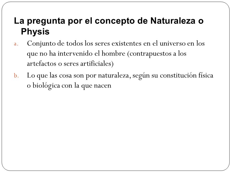 La pregunta por el concepto de Naturaleza o Physis