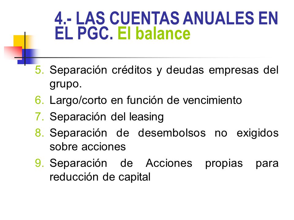 4.- LAS CUENTAS ANUALES EN EL PGC. El balance