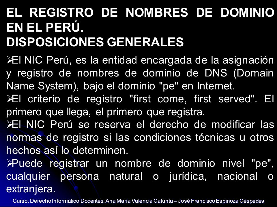 EL REGISTRO DE NOMBRES DE DOMINIO EN EL PERÚ. DISPOSICIONES GENERALES