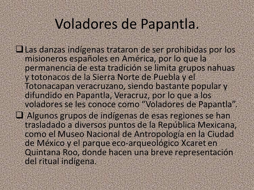 Voladores de Papantla.
