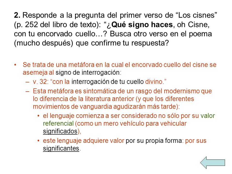 2. Responde a la pregunta del primer verso de Los cisnes (p