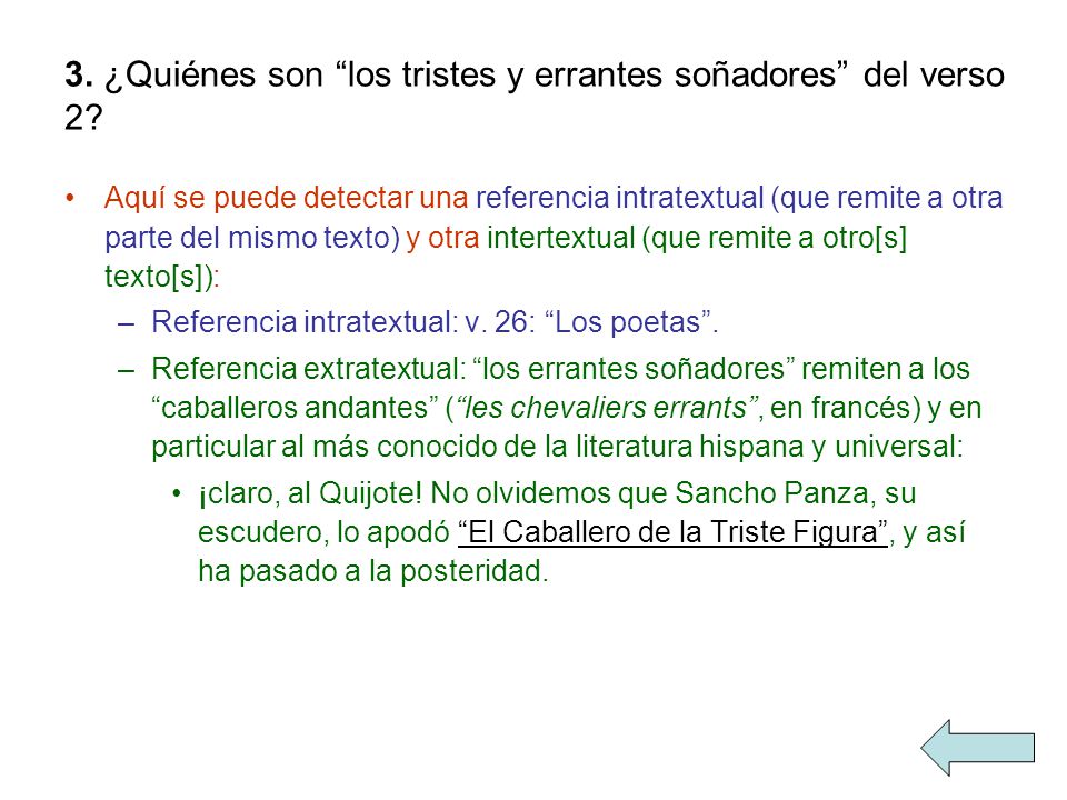3. ¿Quiénes son los tristes y errantes soñadores del verso 2