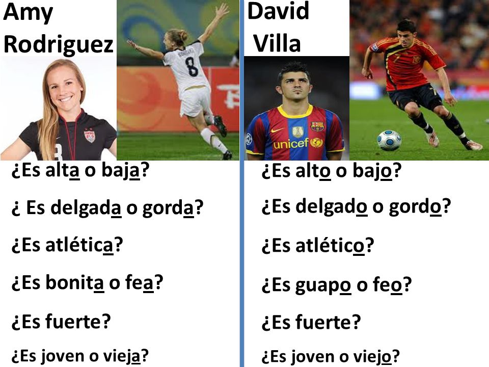 Amy Rodriguez David Villa ¿Es alta o baja ¿Es alto o bajo