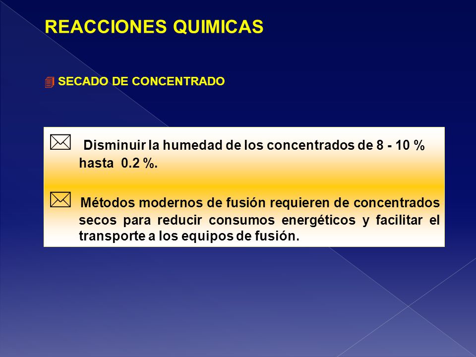  Disminuir la humedad de los concentrados de % hasta 0.2 %.