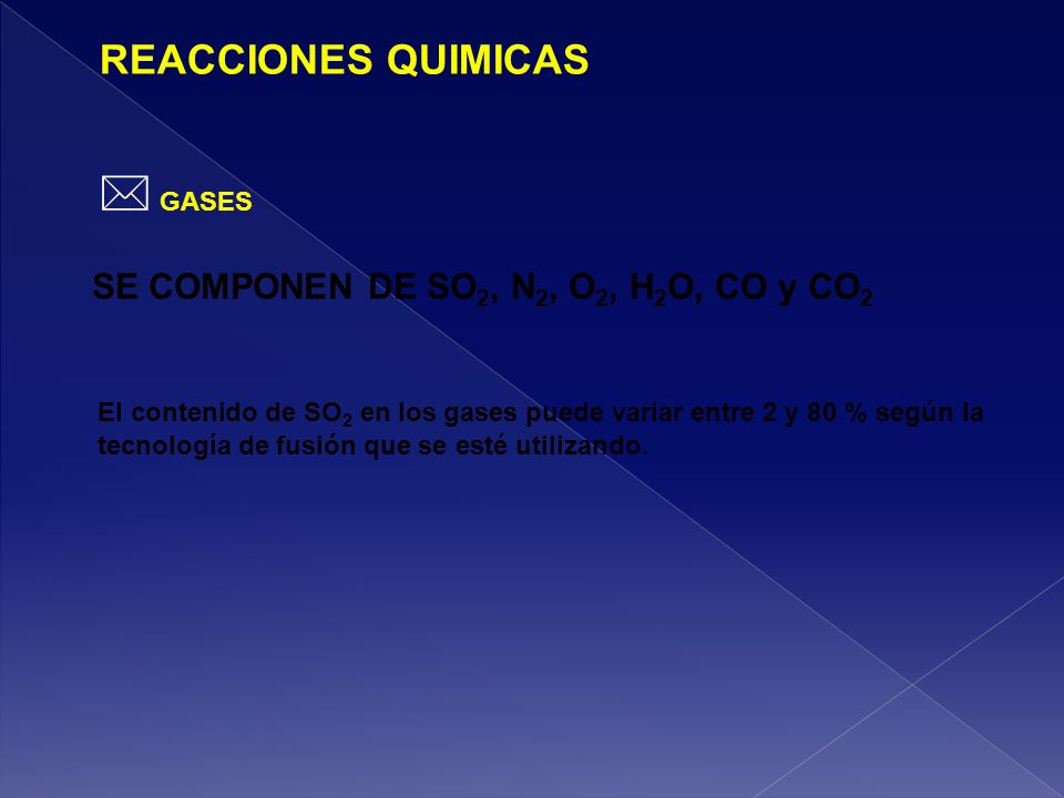  GASES REACCIONES QUIMICAS SE COMPONEN DE SO2, N2, O2, H2O, CO y CO2