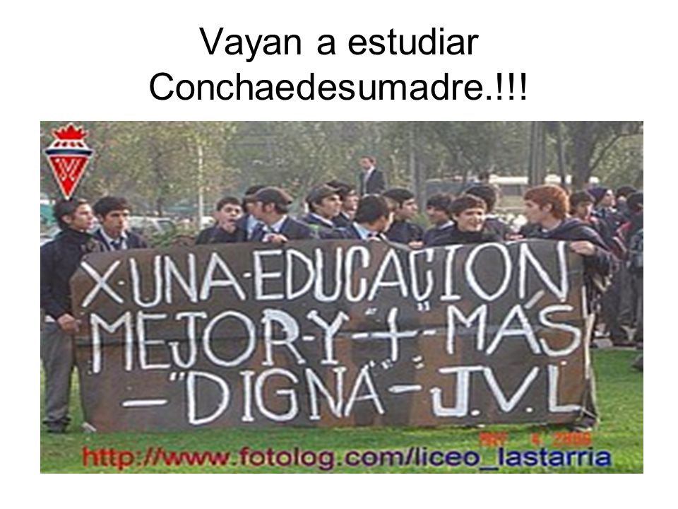 Vayan a estudiar Conchaedesumadre.!!!