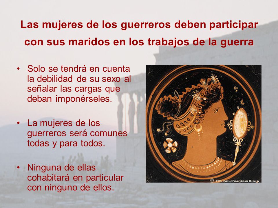 Las mujeres de los guerreros deben participar con sus maridos en los trabajos de la guerra