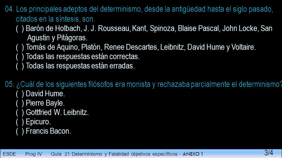 ( ) Todas las respuestas están correctas.