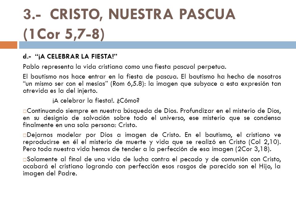 3.- CRISTO, NUESTRA PASCUA (1Cor 5,7-8)