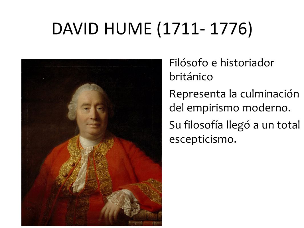 DAVID HUME ( ) Filósofo e historiador británico
