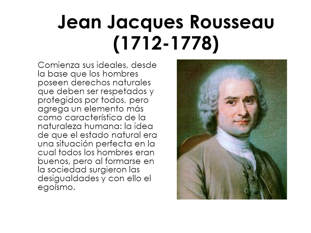 Jean Jacques Rousseau ( )