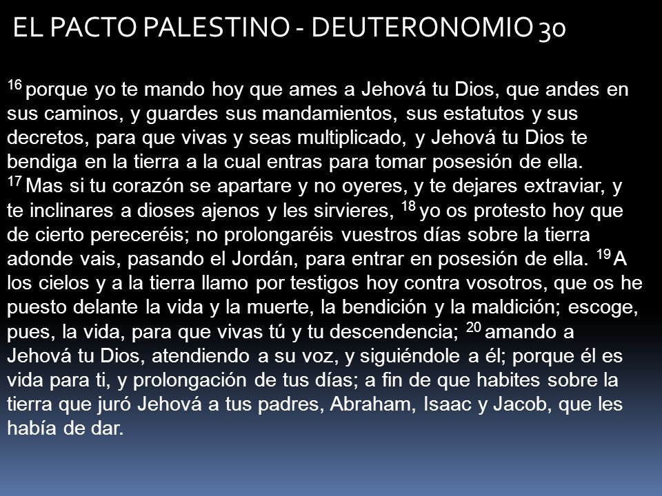 EL PACTO PALESTINO - DEUTERONOMIO 30