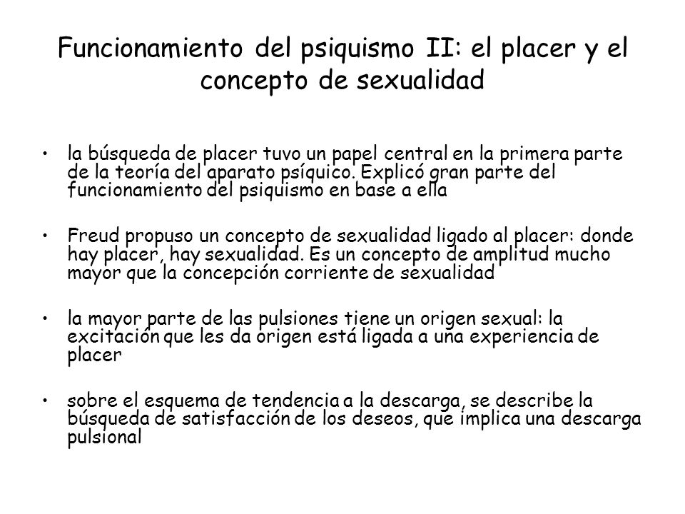 Funcionamiento del psiquismo II: el placer y el concepto de sexualidad