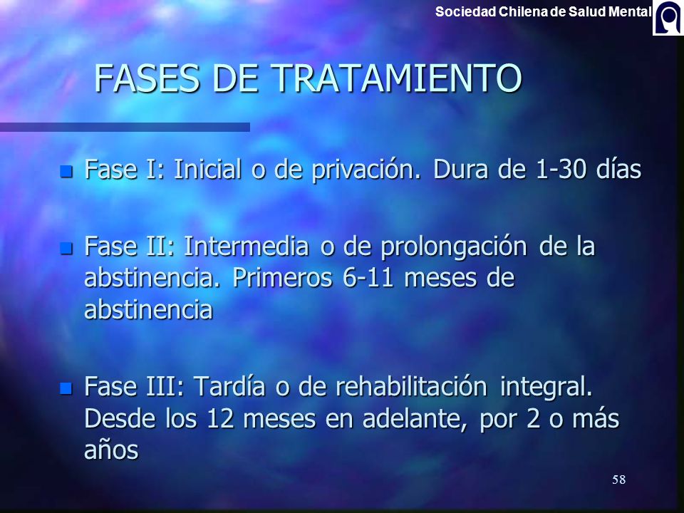FASES DE TRATAMIENTO Fase I: Inicial o de privación. Dura de 1-30 días