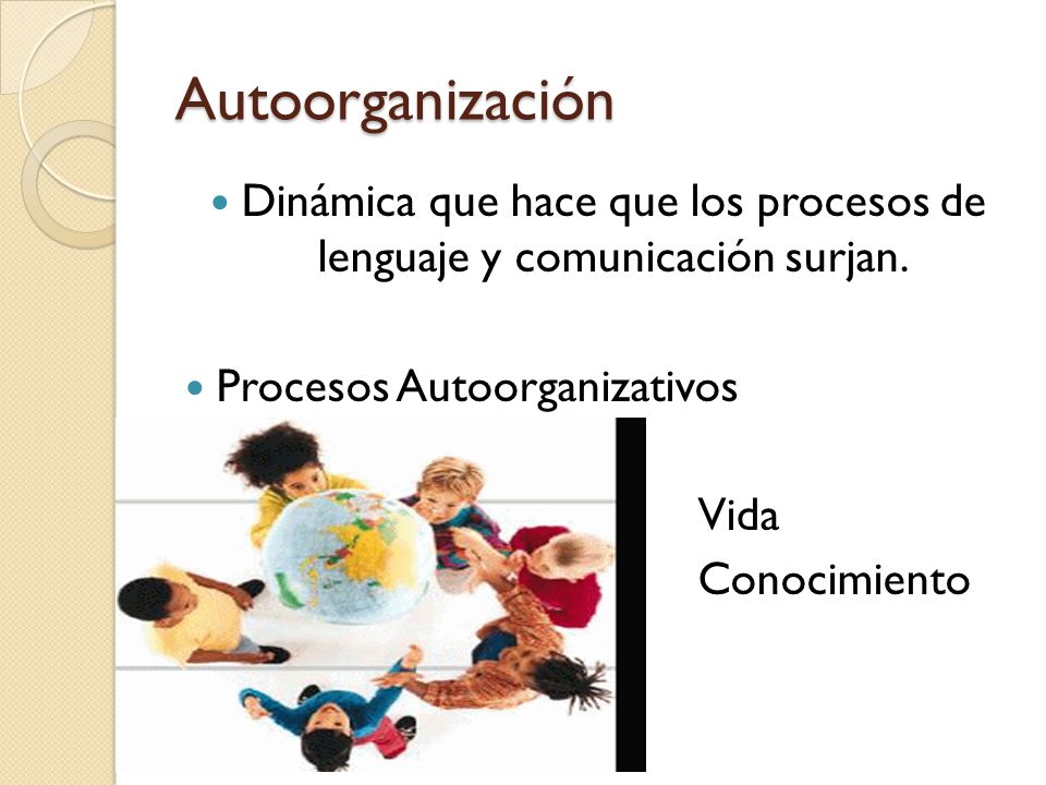 Dinámica que hace que los procesos de lenguaje y comunicación surjan.