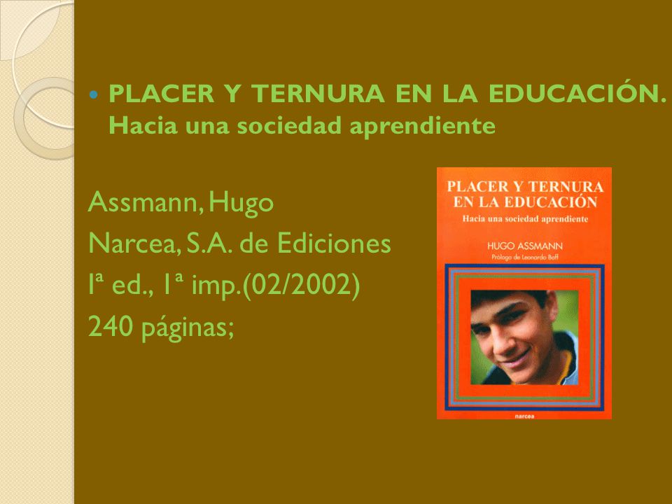 Assmann, Hugo Narcea, S.A. de Ediciones Iª ed., 1ª imp.(02/2002)