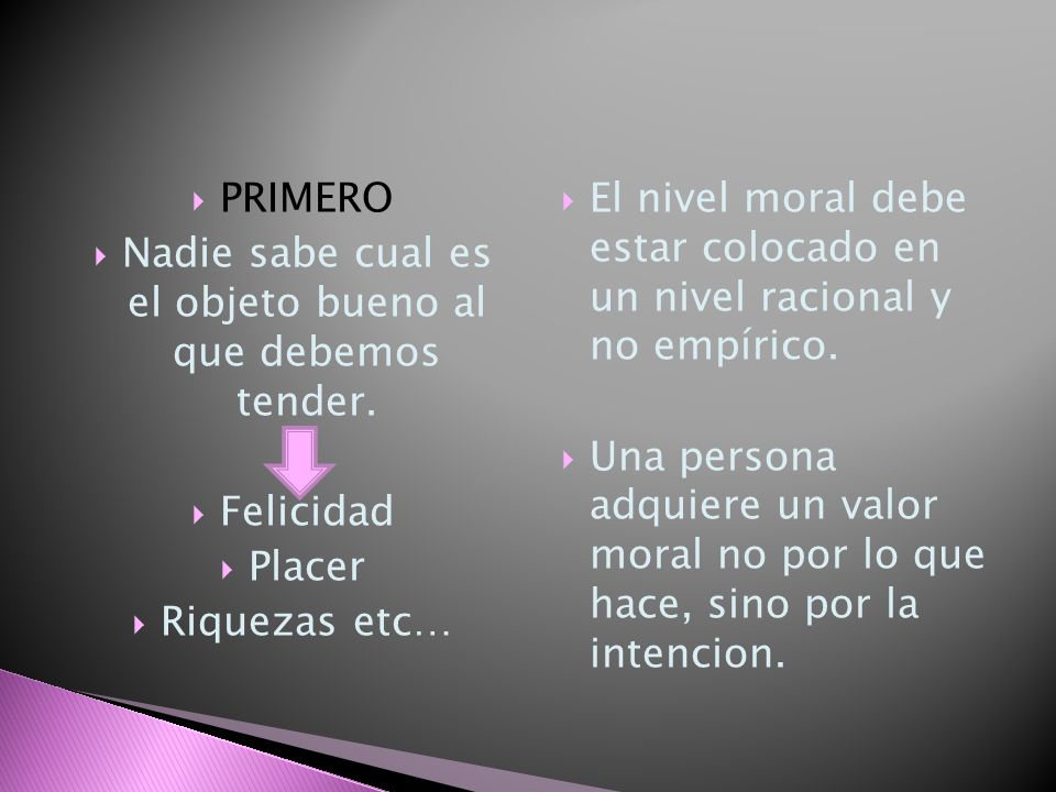 Nadie sabe cual es el objeto bueno al que debemos tender.