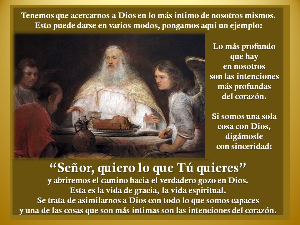 Tenemos que acercarnos a Dios en lo más íntimo de nosotros mismos