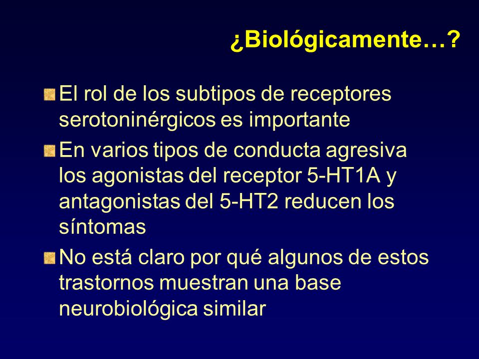 ¿Biológicamente… El rol de los subtipos de receptores serotoninérgicos es importante.