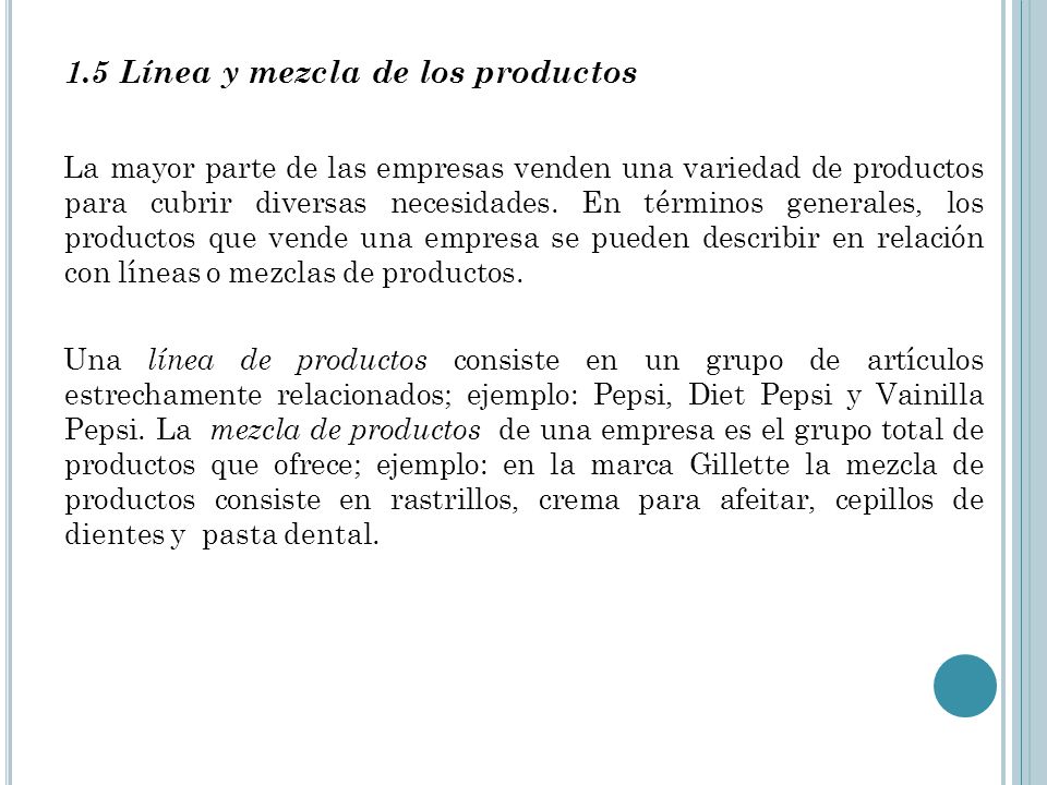 1.5 Línea y mezcla de los productos