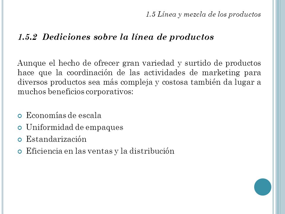 1.5.2 Dediciones sobre la línea de productos