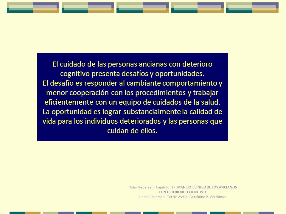 El cuidado de las personas ancianas con deterioro cognitivo presenta desafíos y oportunidades.