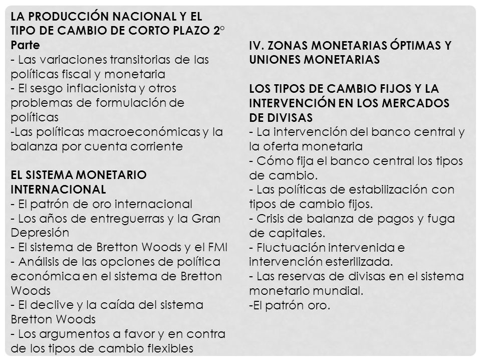 LA PRODUCCIÓN NACIONAL Y EL TIPO DE CAMBIO DE CORTO PLAZO 2° Parte