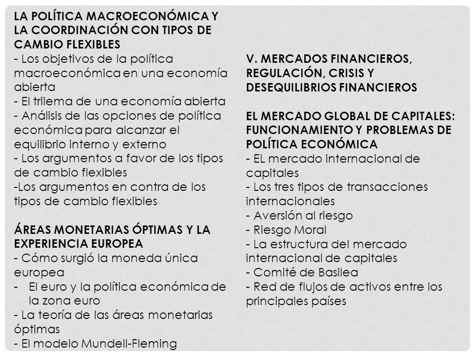 LA POLÍTICA MACROECONÓMICA Y LA COORDINACIÓN CON TIPOS DE CAMBIO FLEXIBLES