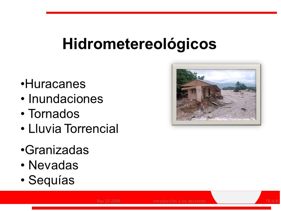 Hidrometereológicos Huracanes Inundaciones Tornados Lluvia Torrencial