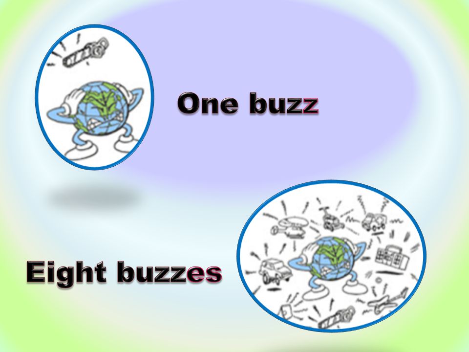 One buzz Eight buzzes