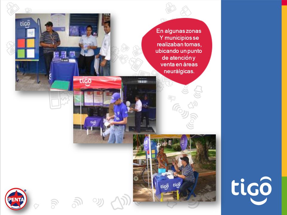 En algunas zonas Y municipios se. realizaban tomas, ubicando un punto. de atención y. venta en áreas.