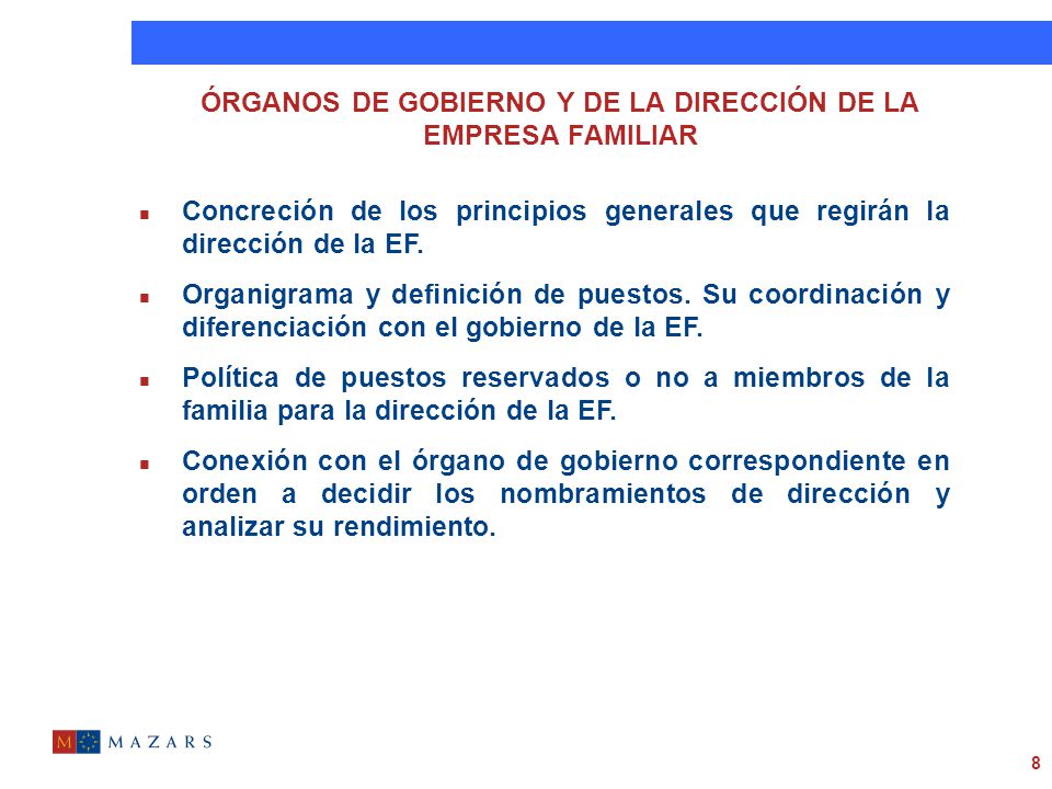 ÓRGANOS DE GOBIERNO Y DE LA DIRECCIÓN DE LA EMPRESA FAMILIAR