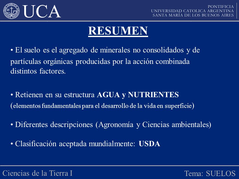 RESUMEN El suelo es el agregado de minerales no consolidados y de