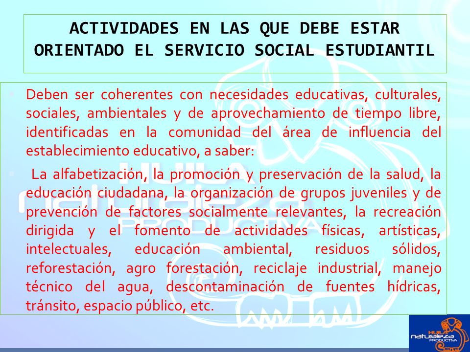 ACTIVIDADES EN LAS QUE DEBE ESTAR ORIENTADO EL SERVICIO SOCIAL ESTUDIANTIL