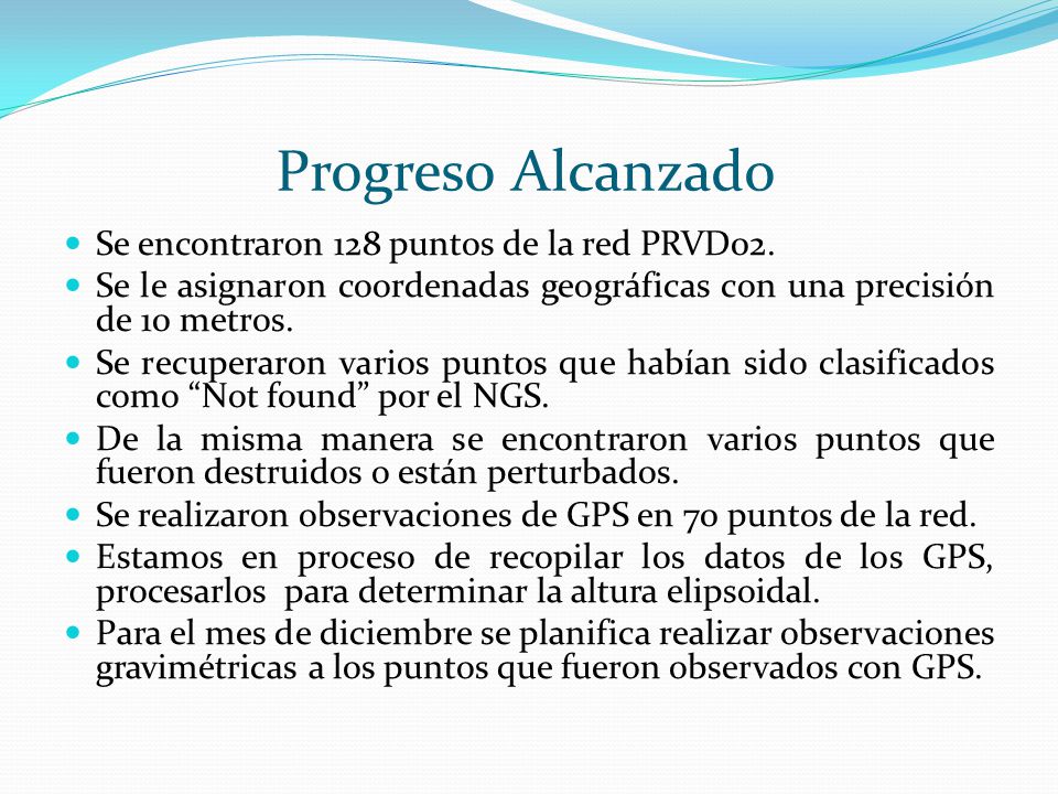Progreso Alcanzado Se encontraron 128 puntos de la red PRVD02.
