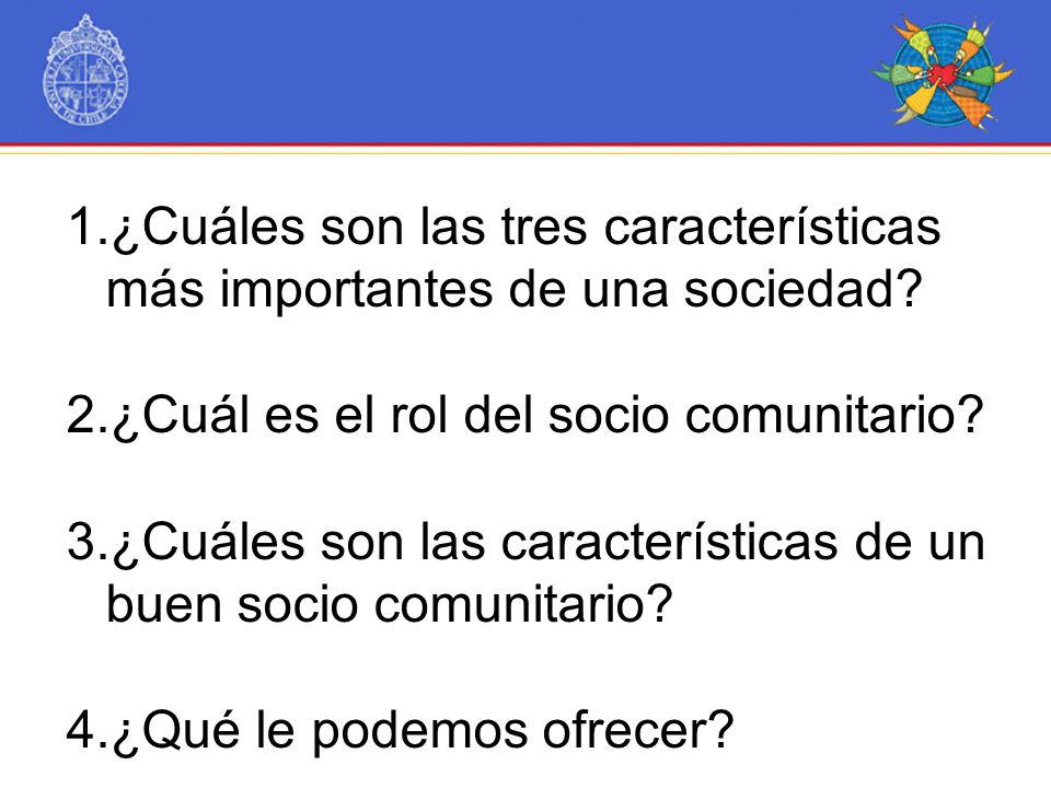 ¿Cuáles son las tres características más importantes de una sociedad