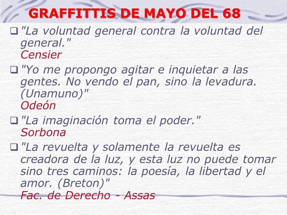 GRAFFITTIS DE MAYO DEL 68 La voluntad general contra la voluntad del general. Censier.