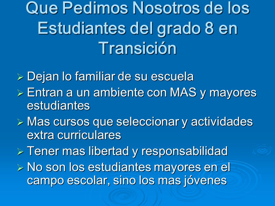 Que Pedimos Nosotros de los Estudiantes del grado 8 en Transición