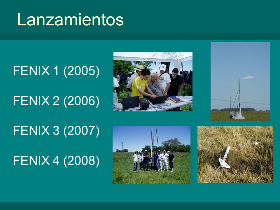 Lanzamientos FENIX 1 (2005) FENIX 2 (2006) FENIX 3 (2007)