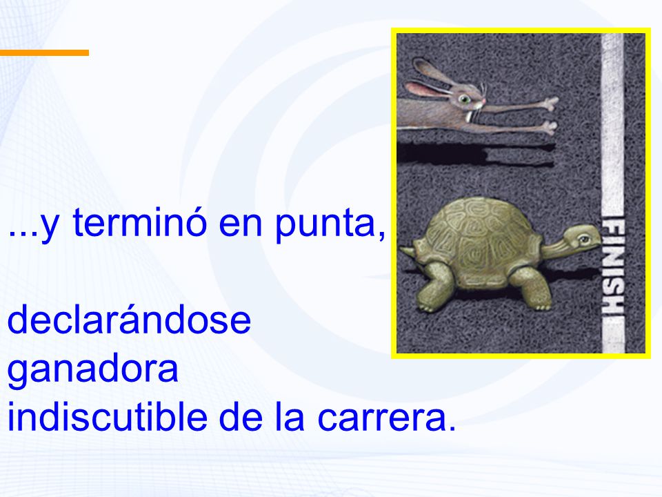 ...y terminó en punta, declarándose ganadora indiscutible de la carrera.