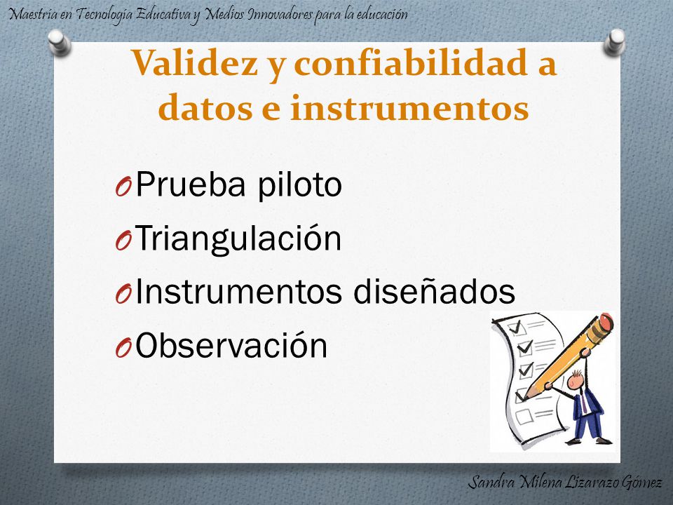 Validez y confiabilidad a datos e instrumentos