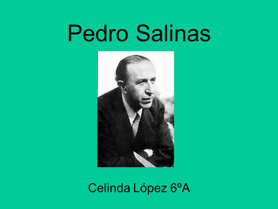 Pedro Salinas Celinda López 6ºA