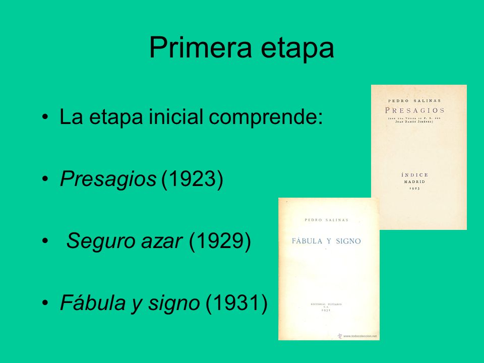 Primera etapa La etapa inicial comprende: Presagios (1923)