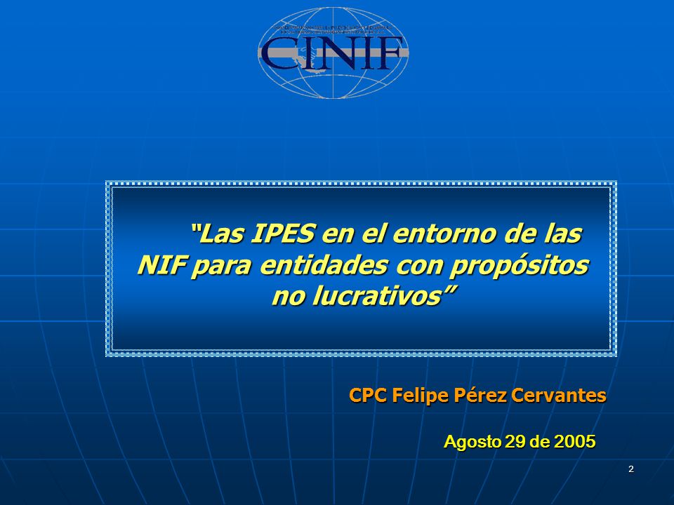 Las IPES en el entorno de las NIF para entidades con propósitos no lucrativos